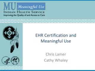 EHR Certification and Meaningful Use