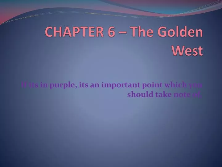 chapter 6 the golden west
