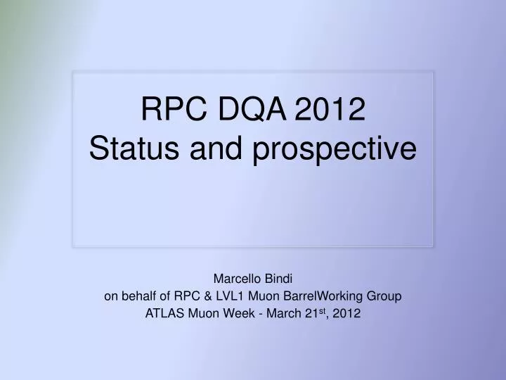 rpc dqa 2012 status and prospective