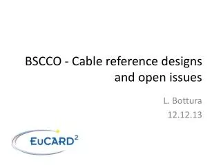 BSCCO - Cable reference designs and open issues