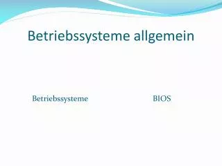 betriebssysteme allgemein