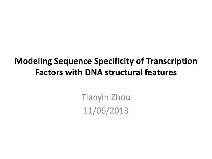 modeling sequence specificity of transcription factors with dna structural features