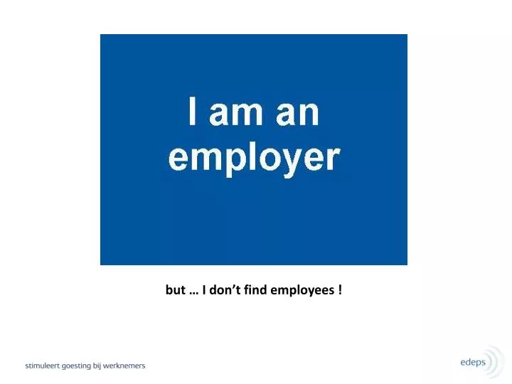 b ut i don t find employees