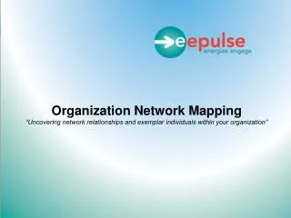 The Power of Organization Network Mapping