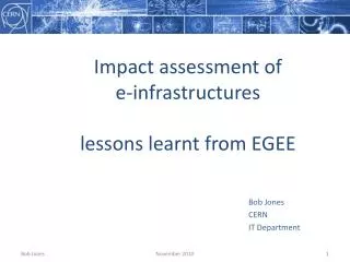 Impact assessment of e-infrastructures lessons learnt from EGEE
