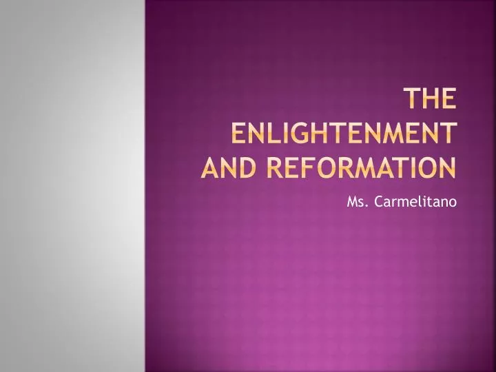 the enlightenment and reformation