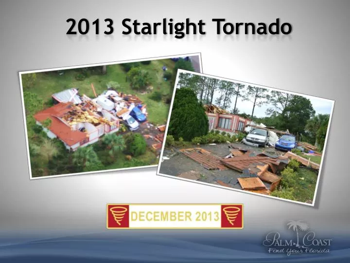 2013 starlight tornado