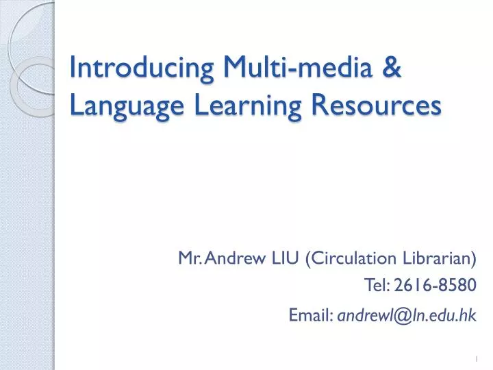 introducing multi media language learning resources