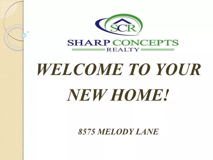 welcome to your new home 8575 melody lane