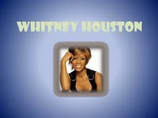Whitney houston