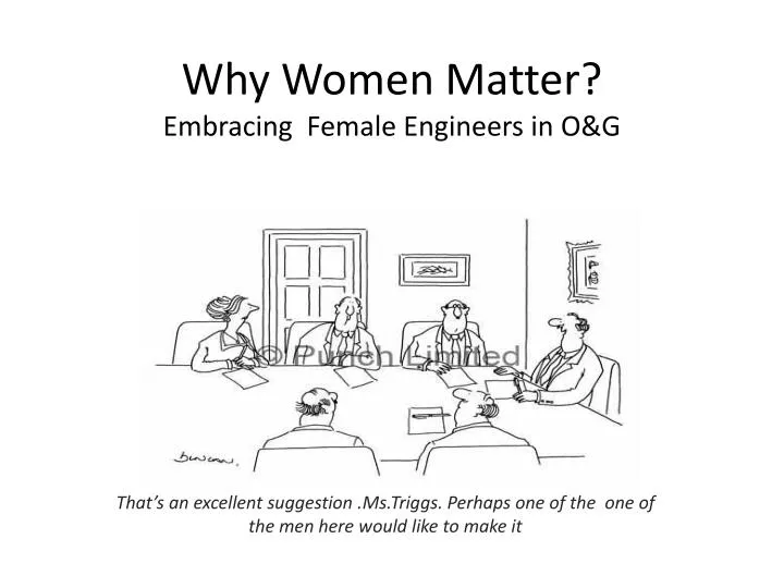 why women matter embracing female engineers in o g