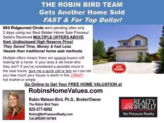 THE ROBIN BIRD TEAM Gets Another Home Sold FAST &amp; For Top Dollar!