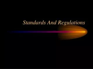 Standards And Regulations