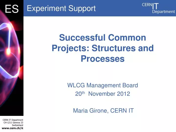 successful common projects structures and processes