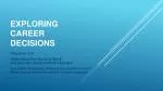 Exploring career decisions - slide 1