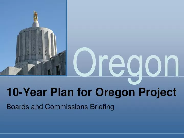 10 year plan for oregon project