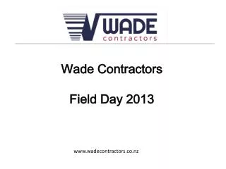 Wade Contractors Field Day 2013