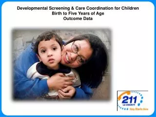 developmental screening care coordination for children birth to five years of age outcome data