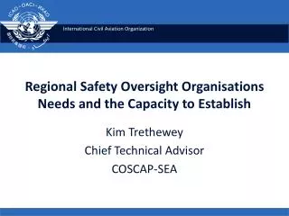 Regional Safety Oversight Organisations Needs and the Capacity to Establish