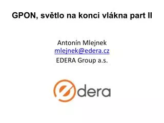 gpon sv tlo na konci vl kna part ii