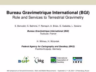 Bureau Gravimetrique International ( BGI) R ole and Services to Terrestrial Gravimetry