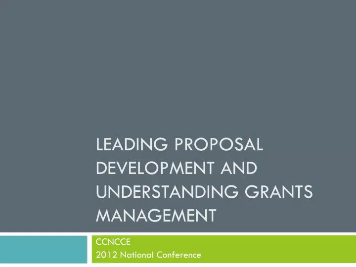 leading proposal development and understanding grants management