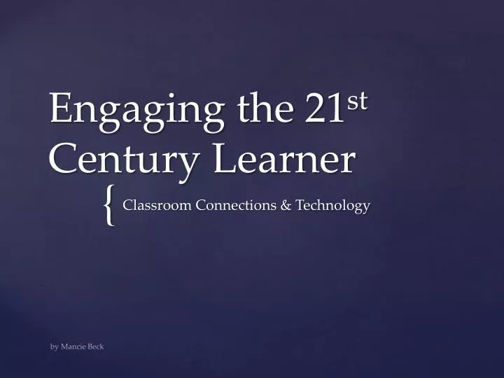 engaging the 21 st century learner