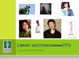 Library questions( hmmmm ????)