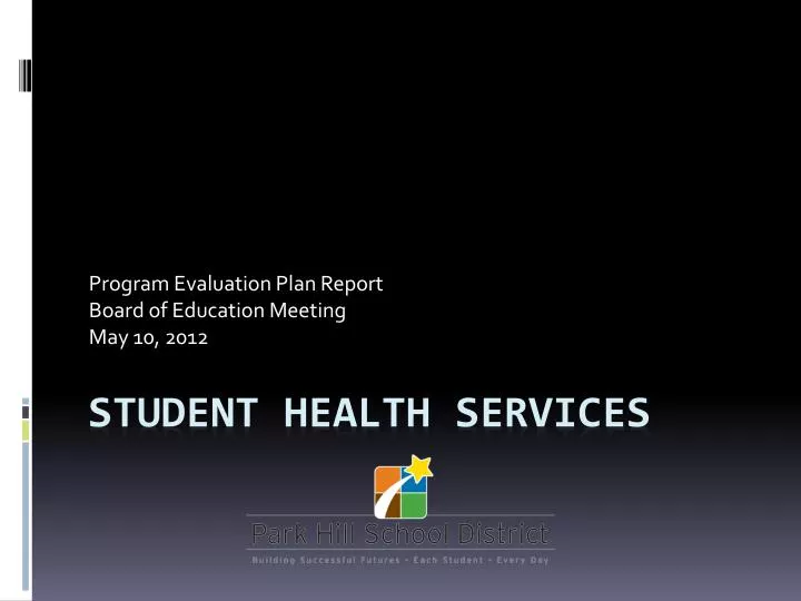program evaluation plan report board of education meeting may 10 2012