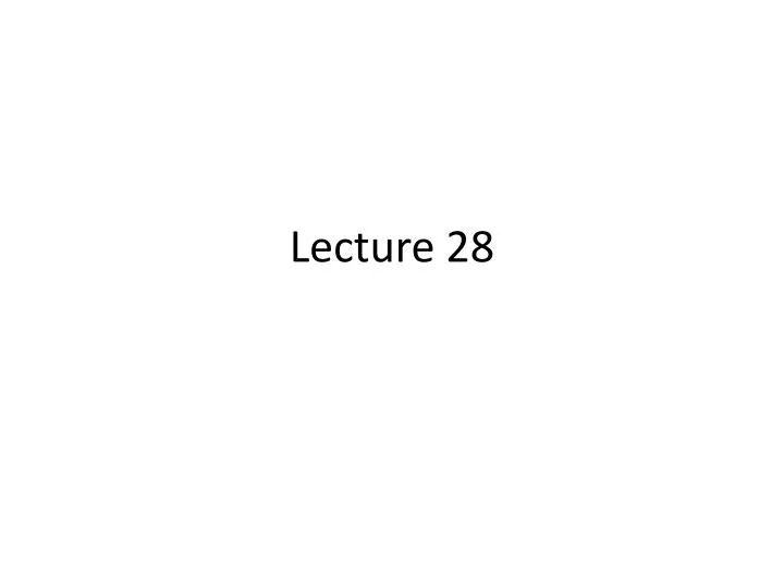 lecture 28