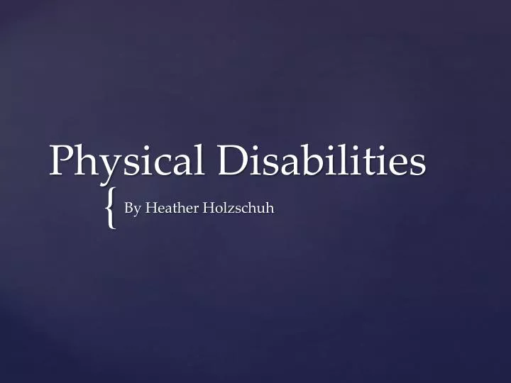 physical disabilities