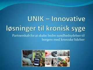 UNIK – Innovative løsninger til kronisk syge