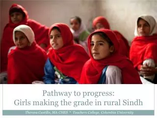 Pathway to progress: Girls making the grade in rural Sindh