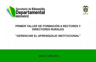 primer taller de formaci n a rectores y directores rurales gerenciar el aprendizaje institucional