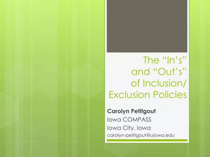the in s and out s of inclusion exclusion policies