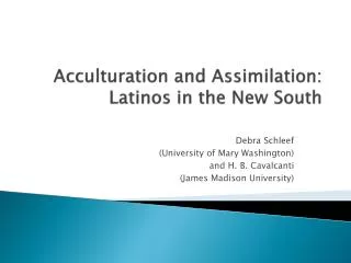 Acculturation and Assimilation: Latinos in the New South