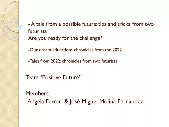 team positive future members angela ferrari jos miguel molina fernand z