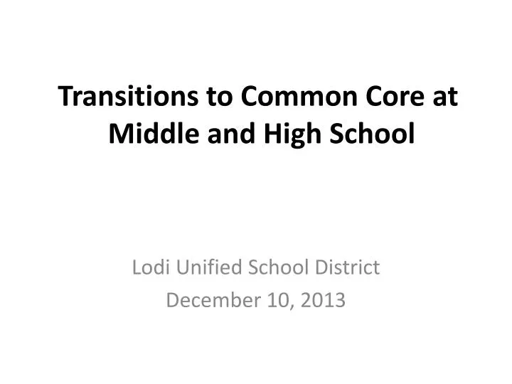 transitions to common core at middle and high school
