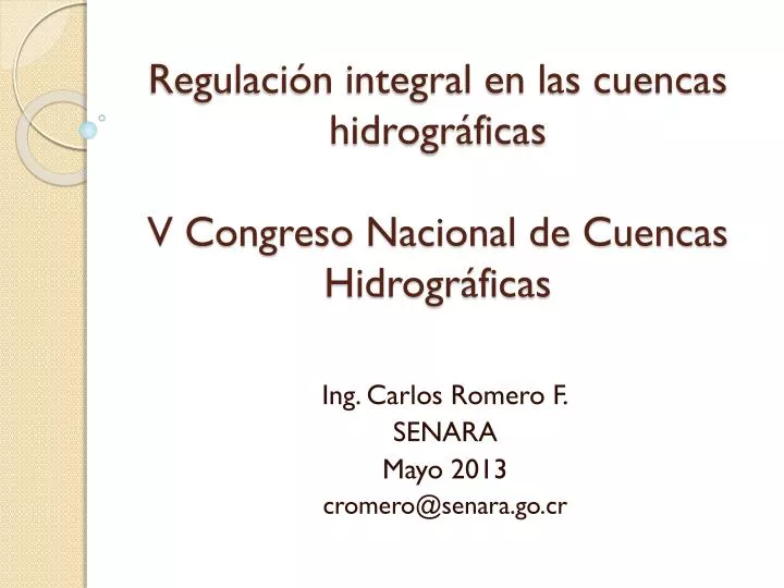 regulaci n integral en las cuencas hidrogr ficas v congreso nacional de cuencas hidrogr ficas