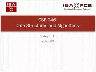 CSE 246 Data Structures and Algorithms