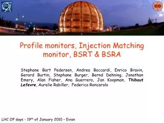 Profile monitors, Injection Matching monitor, BSRT &amp; BSRA
