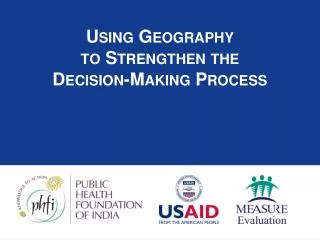 Using Geography to Strengthen the Decision-Making Process