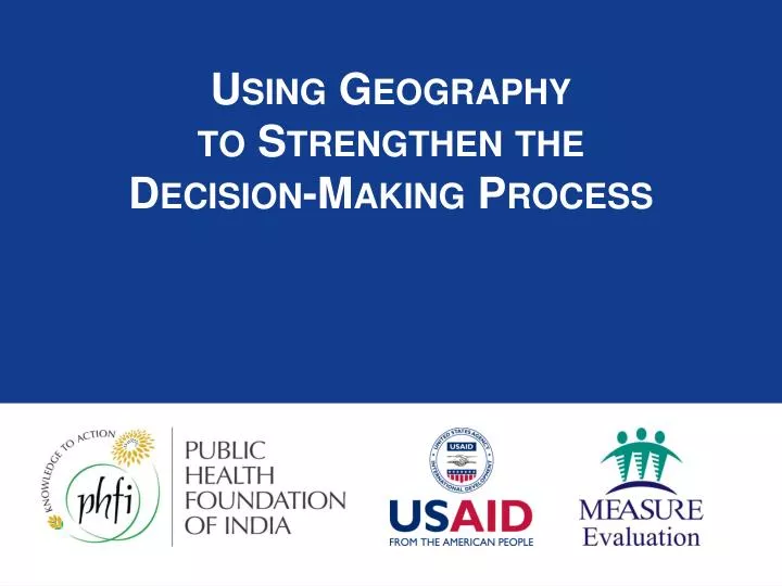 using geography to strengthen the decision making process