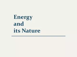 Energy and its Nature