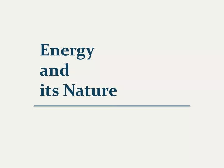 energy and its nature