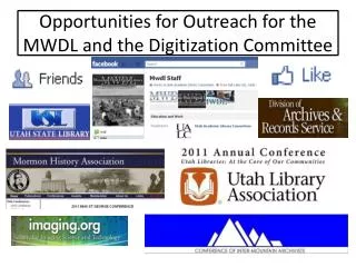 Opportunities for Outreach for the MWDL and the Digitization Committee