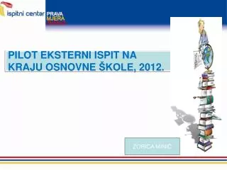pilot eksterni ispit na kraju osnovne kole 2012