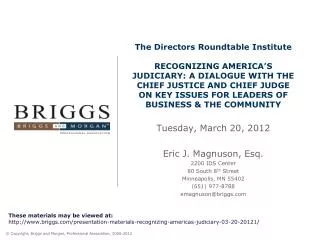 Tuesday, March 20, 2012 Eric J. Magnuson, Esq. 2200 IDS Center 80 South 8 th Street
