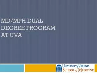 MD/MPH dual Degree Program at UVA