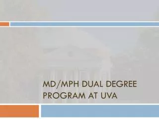 MD/MPH dual degree program at uva